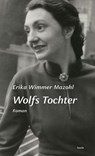 Wolfs Tochter - Erika Wimmer Mazohl - 9783903539112