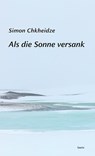 Als die Sonne versank - Simon Chkheidze - 9783903539372