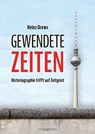 Gewendete Zeiten - Heinz Drews - 9783903579309