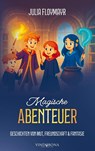 Magische Abenteuer - Julia Floymayr - 9783903579545