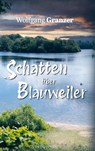 Schatten über Blauweiler - Wolfgang Granzer - 9783903579897