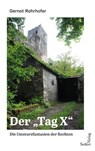 Der Tag X - Gernot Rohrhofer - 9783903583061