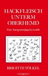 Hackfleisch unterm Oberhemd - Brigitte Völkel - 9783903637276