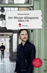 Der Wiener Alltagspoet fährt U6 - Andreas Rainer - 9783903715219