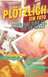 Plötzlich ein Foto - Franziska Waltz ; Claus Schönhofer - 9783903989054