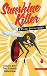 Sunshine Killer - Franziska Waltz ; Claus Schönhofer ; Norbert Peter - 9783903989771