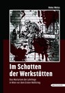 Im Schatten der Werkstätten - Heinz Weiss - 9783903989894