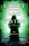 Lasset uns töten - Werner Baumüller - 9783903989900