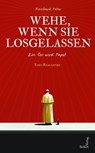 Wehe, wenn sie losgelassen - Reinhard Peter - 9783904123846