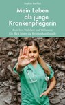 Mein Leben als junge Krankenpflegerin - Sophia Barbist - 9783904123938