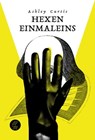 Hexeneinmaleins - Ashley Curtis - 9783905574067