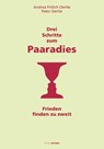 Drei Schritte zum Paaradies - Andrea Frölich Oertle ; Peter Oertle - 9783905752724