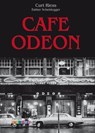 Cafe Odeon - Curt Riess ; Esther Scheidegger - 9783905811438