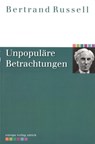 Unpopuläre Betrachtungen - Bertrand Russell - 9783905811476