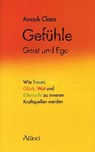 Gefühle, Geist und Ego - Anouk Claes - 9783905836028