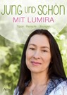 Jung und schön mit Lumira - Lumira - 9783905836240