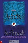 Der letzte Aufbruch (Teil1) - Joyner Rick - 9783905991697