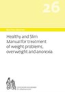 Bircher-Benner 26 Manual Vol.26 Healthy and Slim Manual for Treatment of Weight Problems, Overweight and Anorexia - DR. ANDRES,  Dr.med. Bircher - 9783906089287