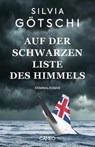Auf der Schwarzen Liste des Himmels - Silvia Götschi - 9783906287836