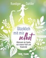 Glücklich mit mir selbst - Ruediger Dahlke - 9783906294193