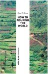 How to Nourish the World - Hans R Herren - 9783906304250
