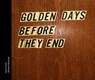 Golden days before they end - Clemens Marschall ; Klaus Pichler - 9783906803050