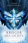 Krieger des Lichts. Band 02: Sum lux in tenebris - Jasmin Romana Welsch - 9783906829579