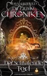 Die Grimm-Chroniken. Band 03. Der Schlafende Tod - Maya Shepherd - 9783906829722