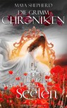 Die Grimm-Chroniken (Band 6): Der Tanz der verlorenen Seelen - Maya Shepherd - 9783906829944