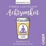 Meditationen to go - Achtsamkeit -  - 9783906872360