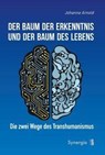 Der Baum der Erkenntnis und der Baum des Lebens - Johanna Arnold - 9783906873831