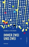 IMMER ZWEI UND ZWEI - Tabea Steiner - 9783906907765