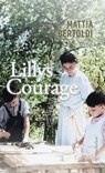 Lillys Courage - Mattia Bertoldi - 9783906907819
