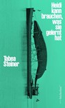 Heidi kann brauchen, was sie gelernt hat - Tabea Steiner - 9783906907970
