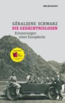 Die Gedächtnislosen - Géraldine Schwarz - 9783906910314