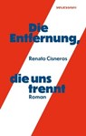 Die Entfernung, die uns trennt - Renato Cisneros - 9783906910567