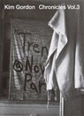 Chronicles Vol.3 - Kim Gordon - 9783907179512