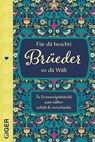 Für dä beschti Brüeder vo dä Wält - Cindy Giger - 9783907210000