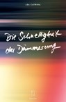 Die Schnelligkeit der Dämmerung - Lea Catrina - 9783907238080