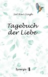 Das Tagebuch der Liebe - Sat Hari Singh - 9783907246801