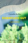 Eigentlich gut - Cornelia Roffler - 9783907248119