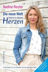 Die neue Welt beginnt in deinem Herzen - Nadine Reuter - 9783907275030