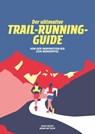 Der Ultimative Trail-Running-Guide - Doug Mayer ; Brian Metzler - 9783907293102