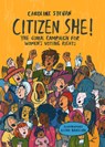 Citizen She!: The Global Campaign for Women's Voting Rights - Caroline Stevan - 9783907293720