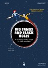 Big Bangs and Black Holes: A Graphic Novel Guide to the Universe - Herji - 9783907293751