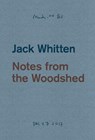 Jack Whitten: Notes from the Woodshed - Katy Siegel - 9783907493113