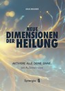 Neue Dimensionen der Heilung - Anja Wagner - 9783907676004