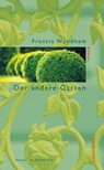 Der andere Garten - Francis Wyndham - 9783908778295