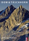 Dom & Täschhorn - Daniel Anker ; Caroline Fink ; Marco Volken ; Martin Rickenbacher - 9783909111947
