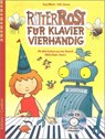 Ritter Rost für Klavier vierhändig - Jörg Hilbert ; Janosa Felix - 9783909415519